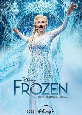 Frozen: The Hit Broadway Musical