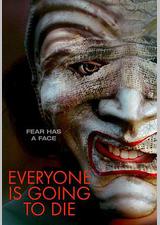 Everyone is Going to Die