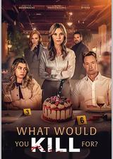 What Would You Kill For